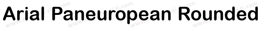 Arial Paneuropean Rounded Bold字体转换